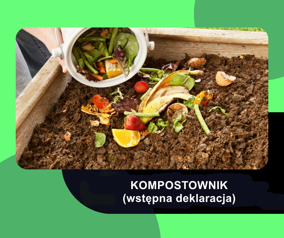 Wstępna deklaracja w zakresie zaopatrzenia w kompostownik