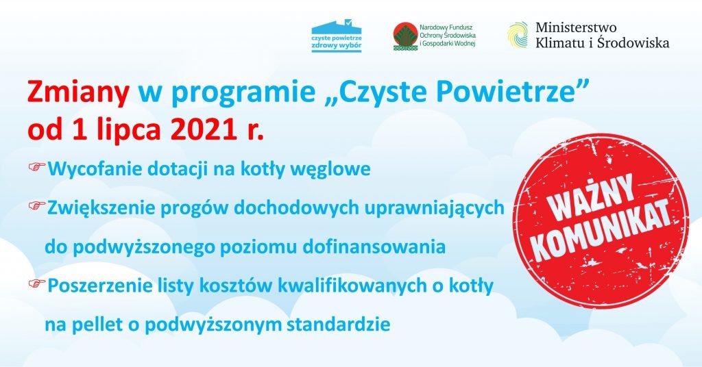 Zmiany w Programie „Czyste Powietrze” od 1 lipca 2021 r.