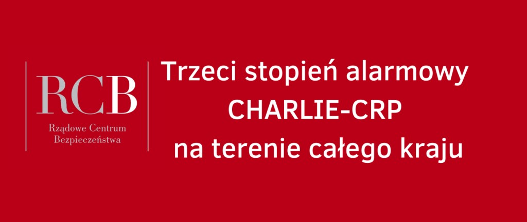 Trzeci stopień alarmowy CHARLIE-CRP