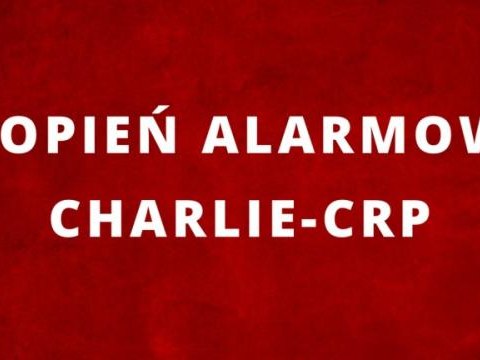 Trzeci stopień alarmowy CHARLIE-CRP